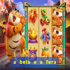 a bela e a fera 2014 filme completo dublado topflix